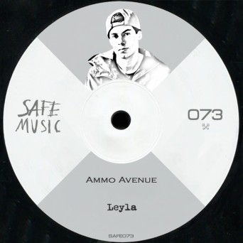 Ammo Avenue – Leyla EP