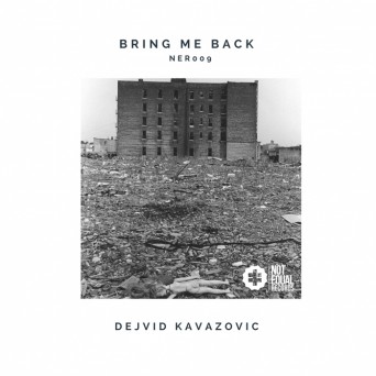 Dejvid Kavazovic – Bring Me Back