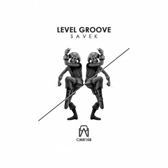 Level Groove – Savek EP
