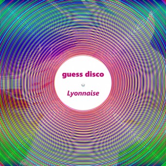Guess Disco – Lyonnaise