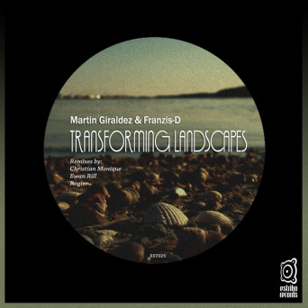 Franzis-D & Martin Giraldez – Transforming Landscapes