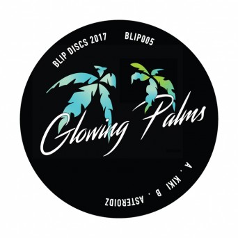 Glowing Palms – Kiki/Asteroidz