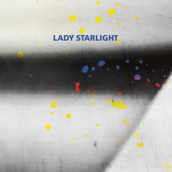 Lady Starlight – Which One of Us Is Me