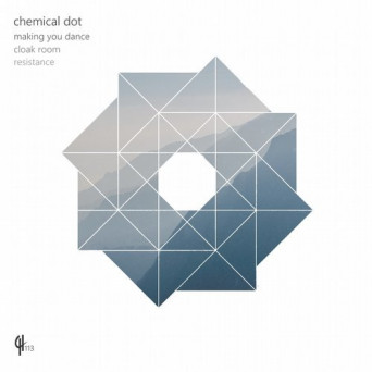 Chemical Dot – Making You Dance