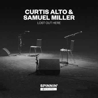 Curtis Alto & Samuel Miller – Lost Out Here (Acoustic Version)