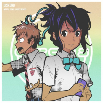 DISKORD – Want U (Duke & Jones Remix)