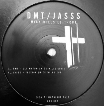 DMT & JASSS – Mick Wills Edit & Cut