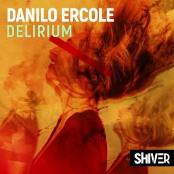 Danilo Ercole – Delirium