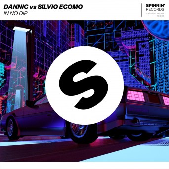 Dannic vs Silvio Ecomo – In No Dip