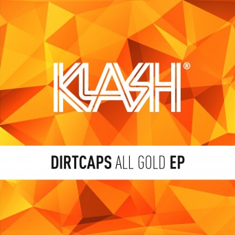 Dirtcaps – All Gold EP