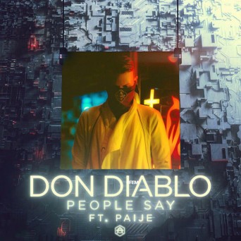 Don Diablo ft. Paije – People Say
