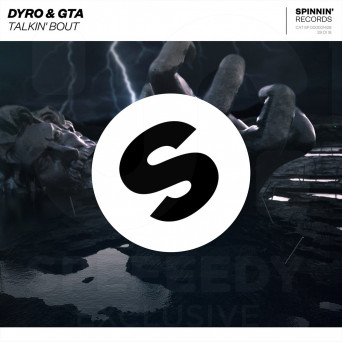 Dyro & GTA – Talkin’ Bout