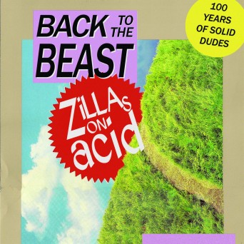 Zillas on Acid – Back to the Beast