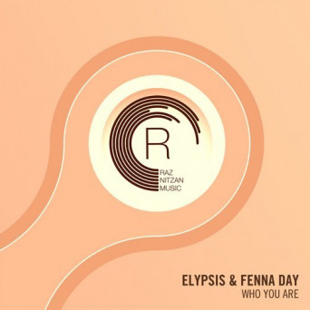Elypsis & Fenna Day – Who You Are