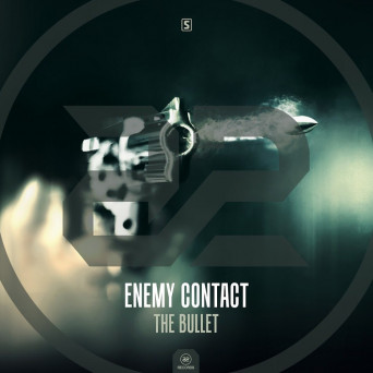 Enemy Contact – The Bullet