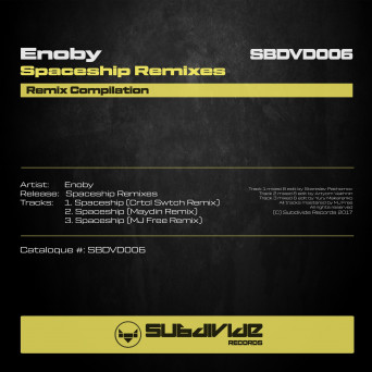 Enoby – Spaceship [Remixes]