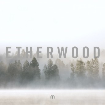 Etherwood – Climbing