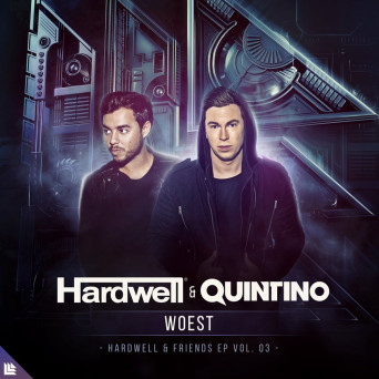Hardwell & Quintino – Woest