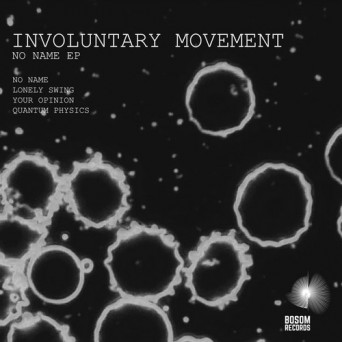 Involuntary Movement – No Name EP