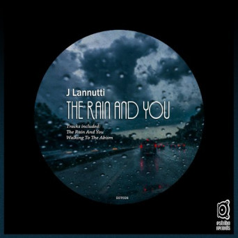 J Lannutti – The Rain and You