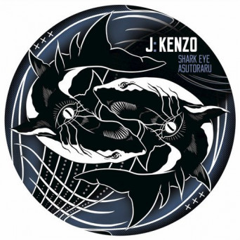 J:Kenzo – Shark Eye / Asutoraru