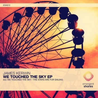 James Kerwin – We Touched the Sky