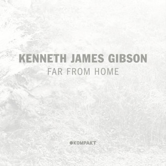 Kenneth James Gibson – Far From Home