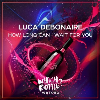 Luca Debonaire – How Long Can I Wait For You