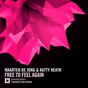 Maarten de Jong & Katty Heath – Free To Feel Again