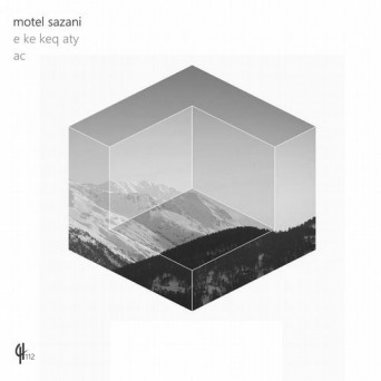 Motel Sazani – AC / E Ke Keq Aty