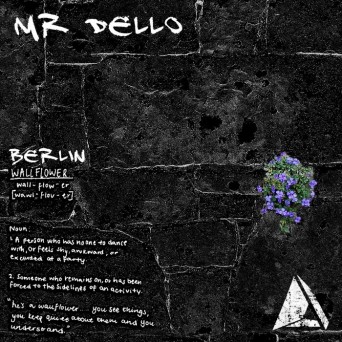 Mr. Dello – Berlin Wallflower