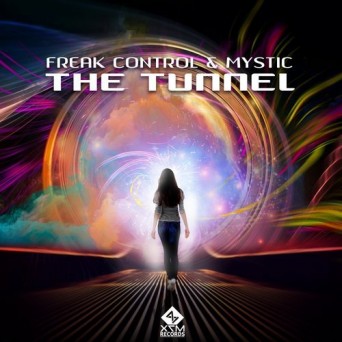 Mystic & Freak Control – The Tunnel