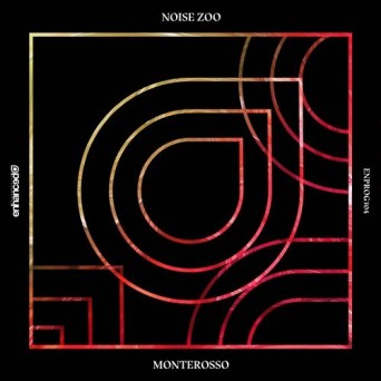 Noise Zoo – Monterosso