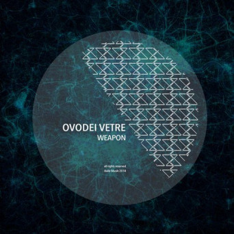 Ovodei Vetre – Weapon