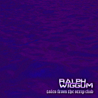 Ralph Wiggum – Tales From The Strip Club