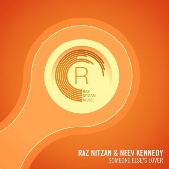 Raz Nitzan & Neev Kennedy – Someone Else’s Lover