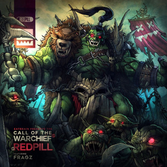 Redpill – Call Of The Warchief EP