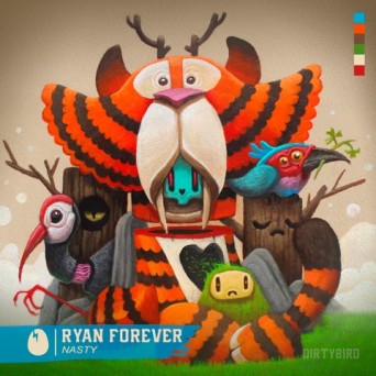 Ryan Forever – Nasty