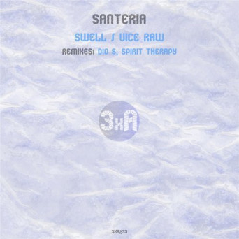 Santeria & Zauli – Swell / Vice Raw