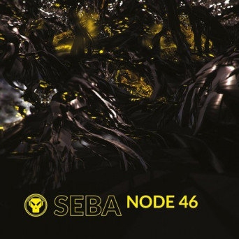 Seba – Node 46 EP