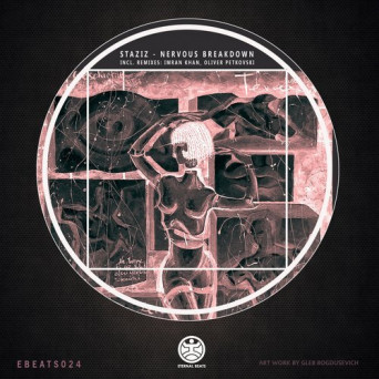 Staziz – Nervous Breakdown