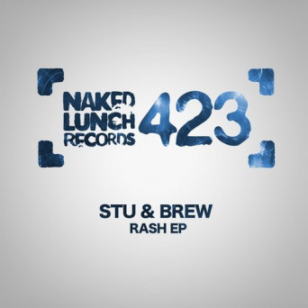 Stu & Brew – Rash EP