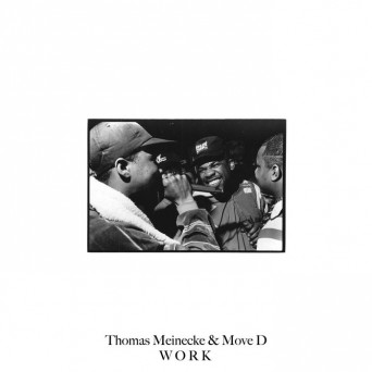 Thomas Meinecke & Move D – Work