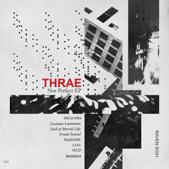 Thrae – Not Perfect EP