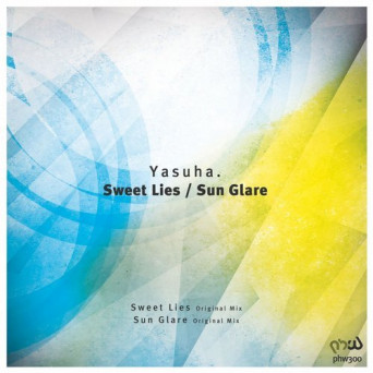 Yasuha. – Sweet Lies / Sun Glare