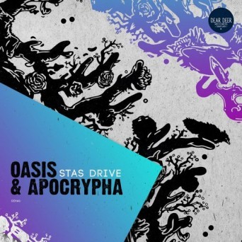Stas Drive – Oasis & Apocrypha