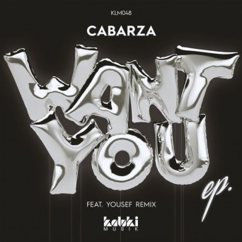Cabarza – Want You EP