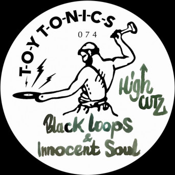 Black Loops & Innocent Soul – High Cutz