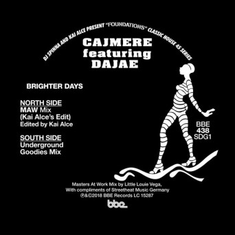 Cajmere & Dajae – Brighter Days (Masters At Work Mix b​/​w Underground Goodies Mix)