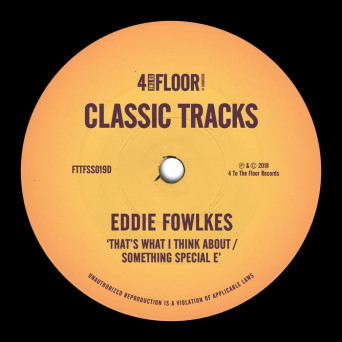 Eddie Fowlkes – That’s What I Think About / Something Special E